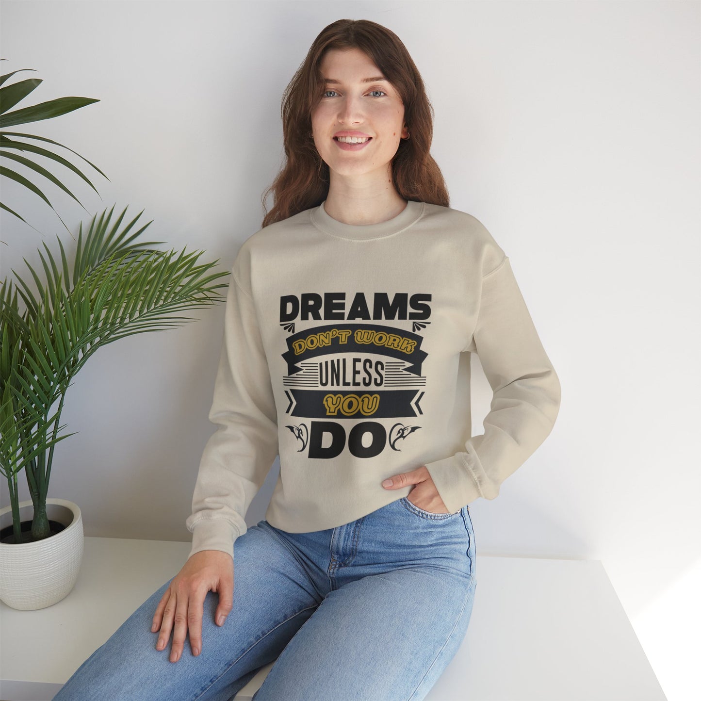 Dreams Do Not Work Unless You Do Unisex Crewneck Sweatshirt