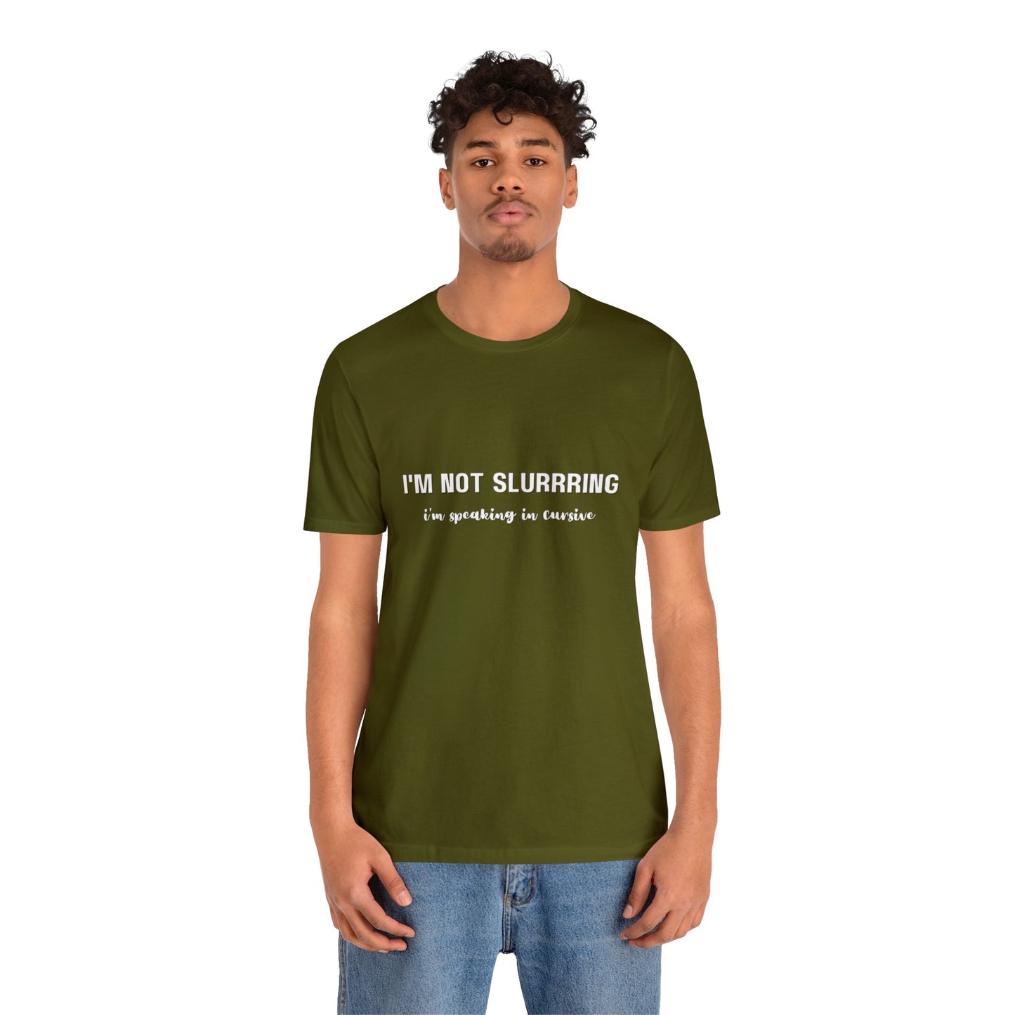 I'm not slurring Vanity Unisex Jersey Short Sleeve Tee