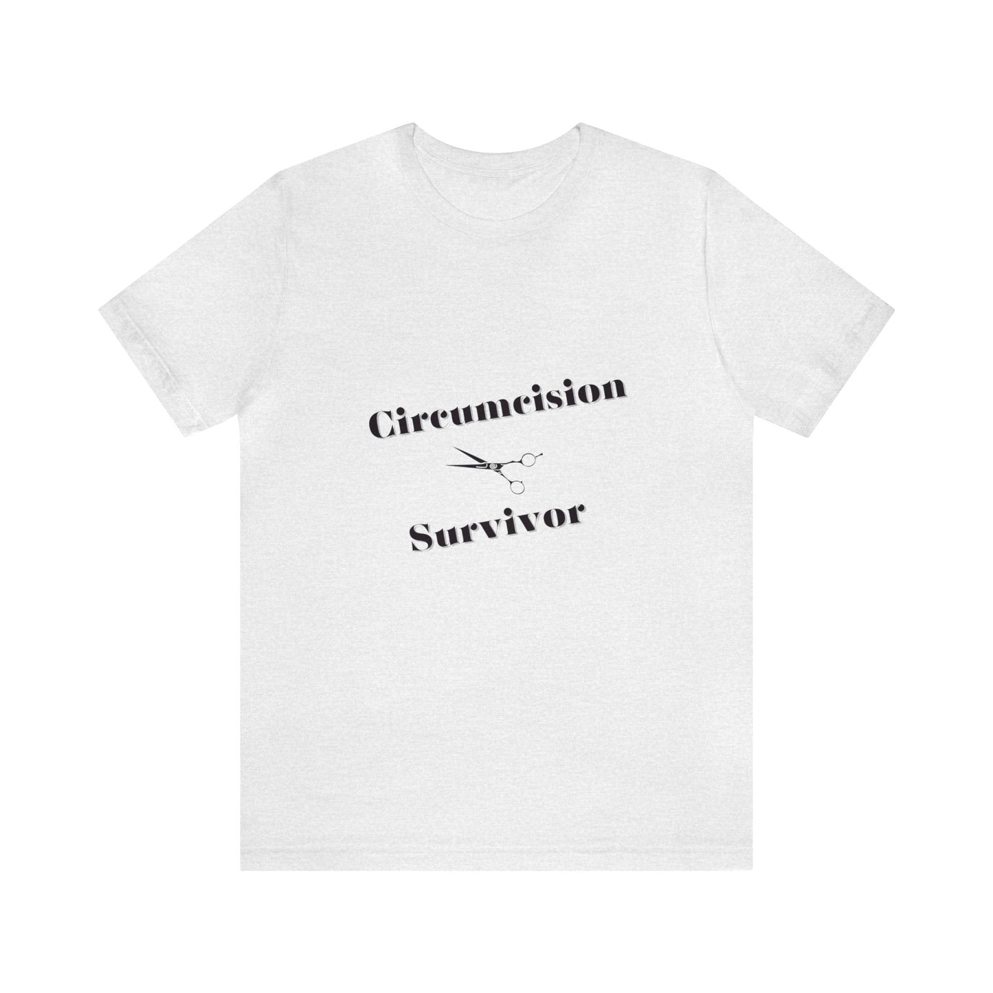 Circumcision Survivor Unisex Jersey Short Sleeve Tee