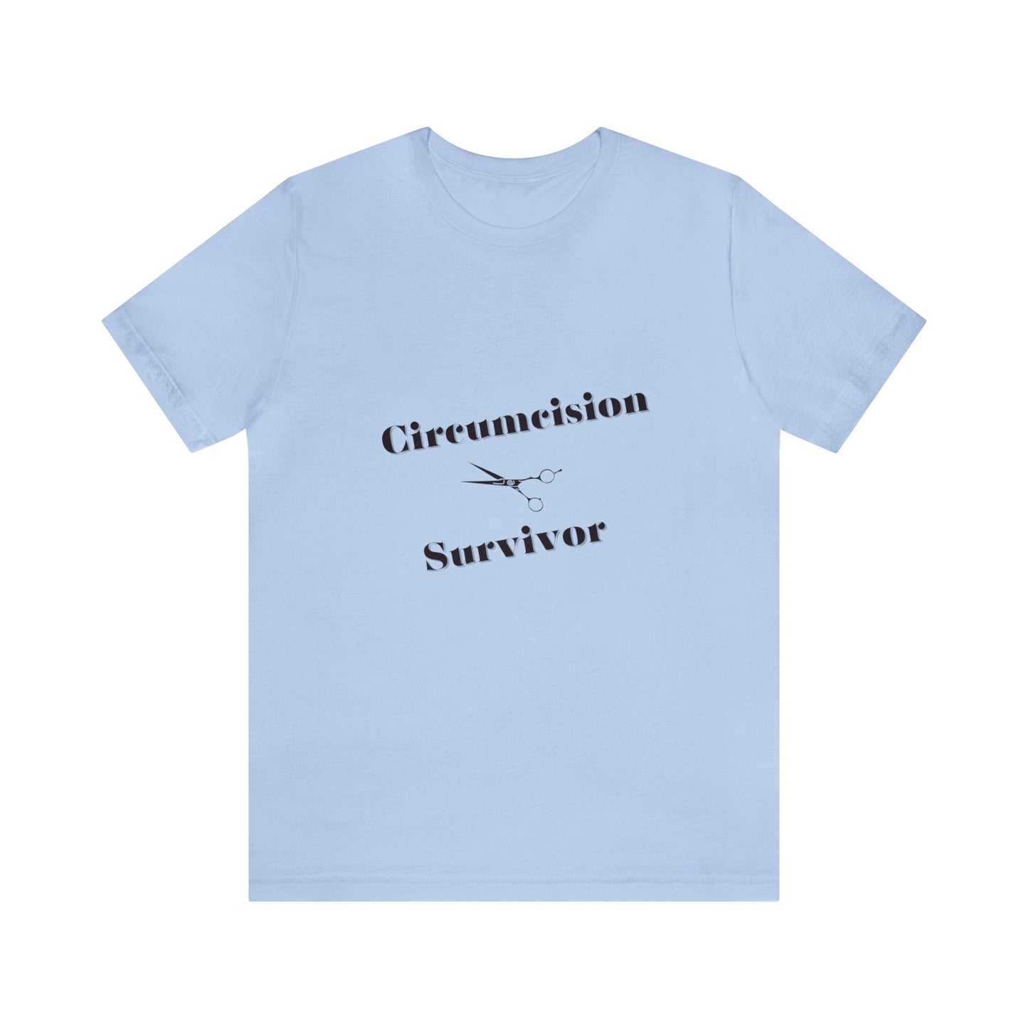 Circumcision Survivor Unisex Jersey Short Sleeve Tee