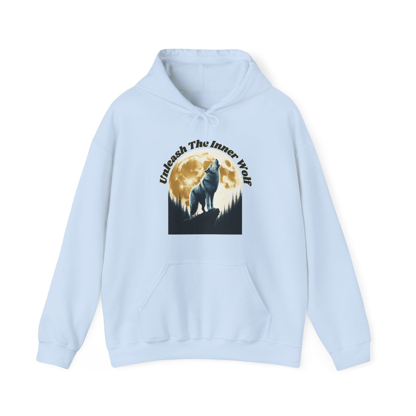 Unleash The Inner Wolf Unisex Hooded Sweatshirt