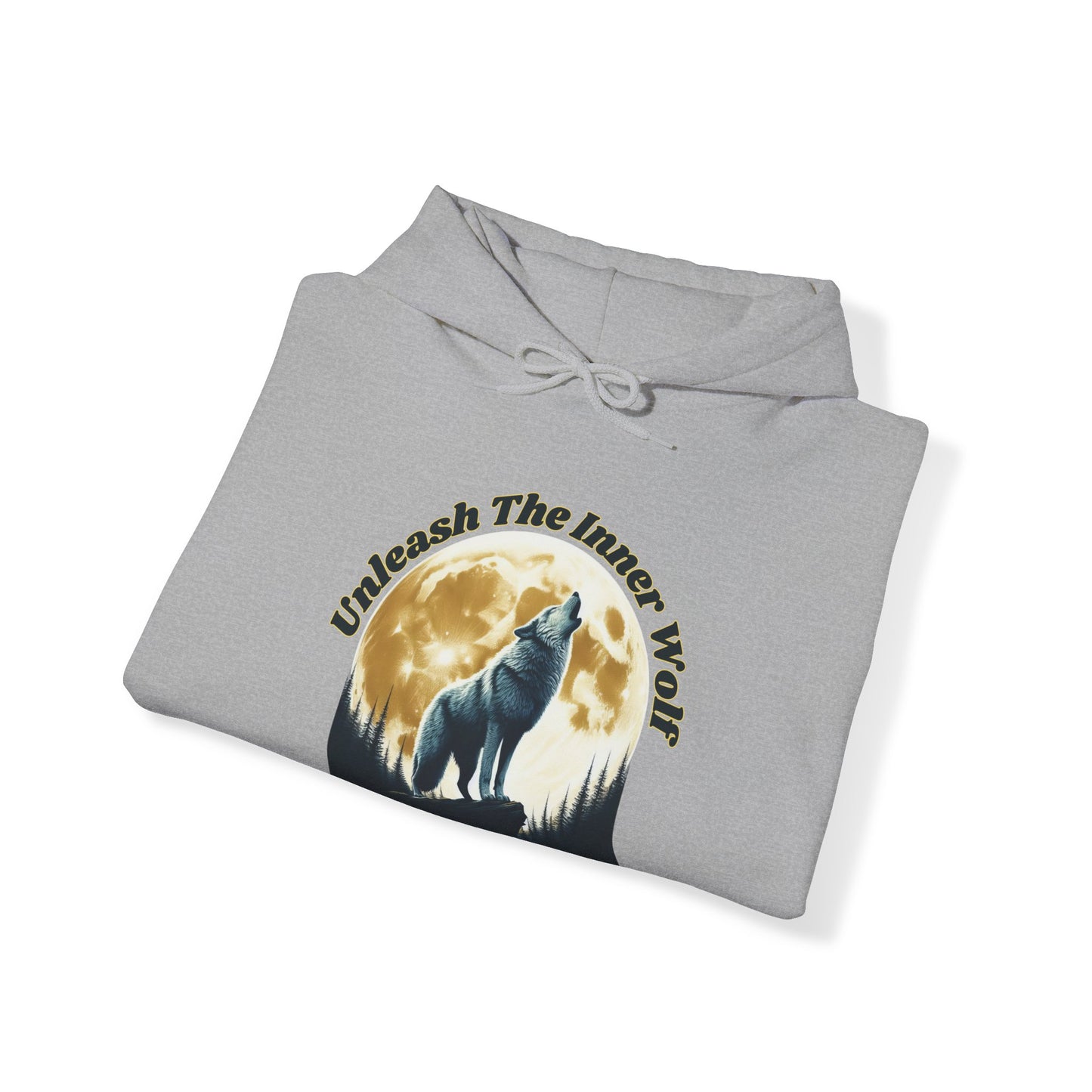 Unleash The Inner Wolf Unisex Hooded Sweatshirt