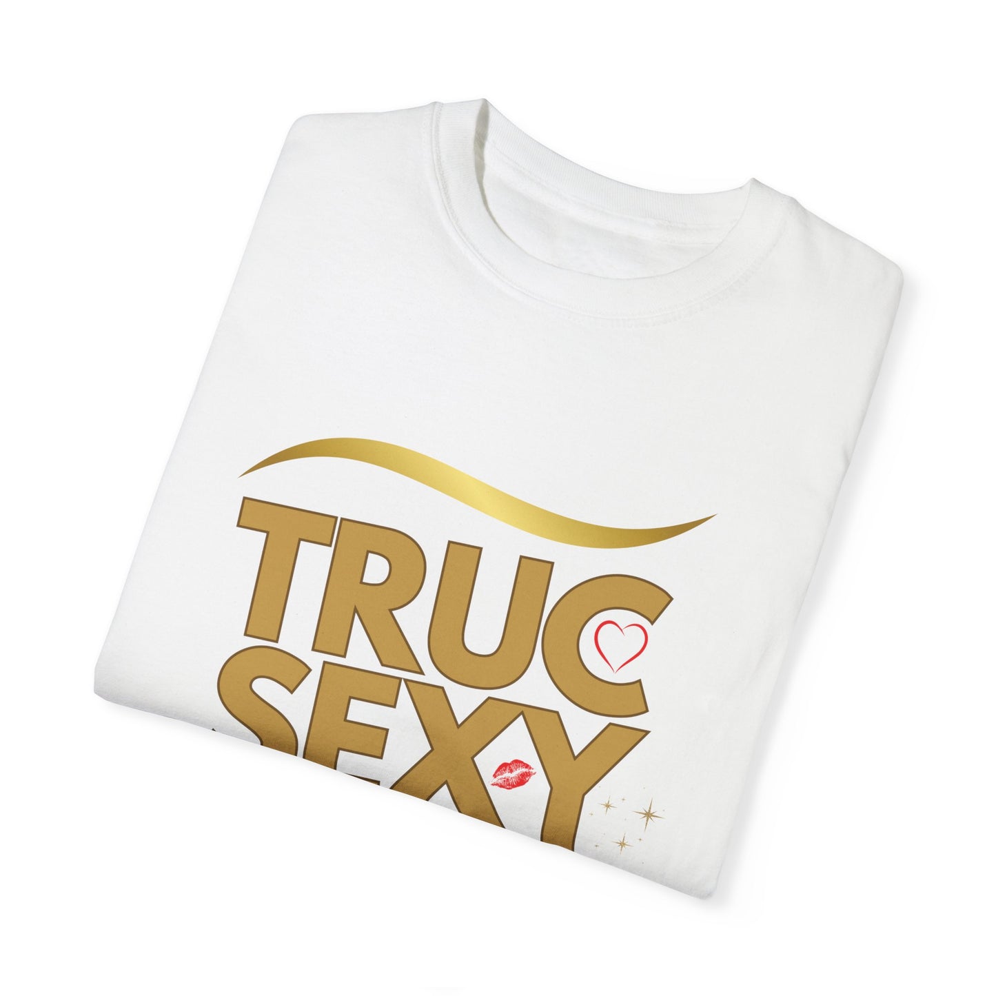 Truc Sexy Unisex T-shirt