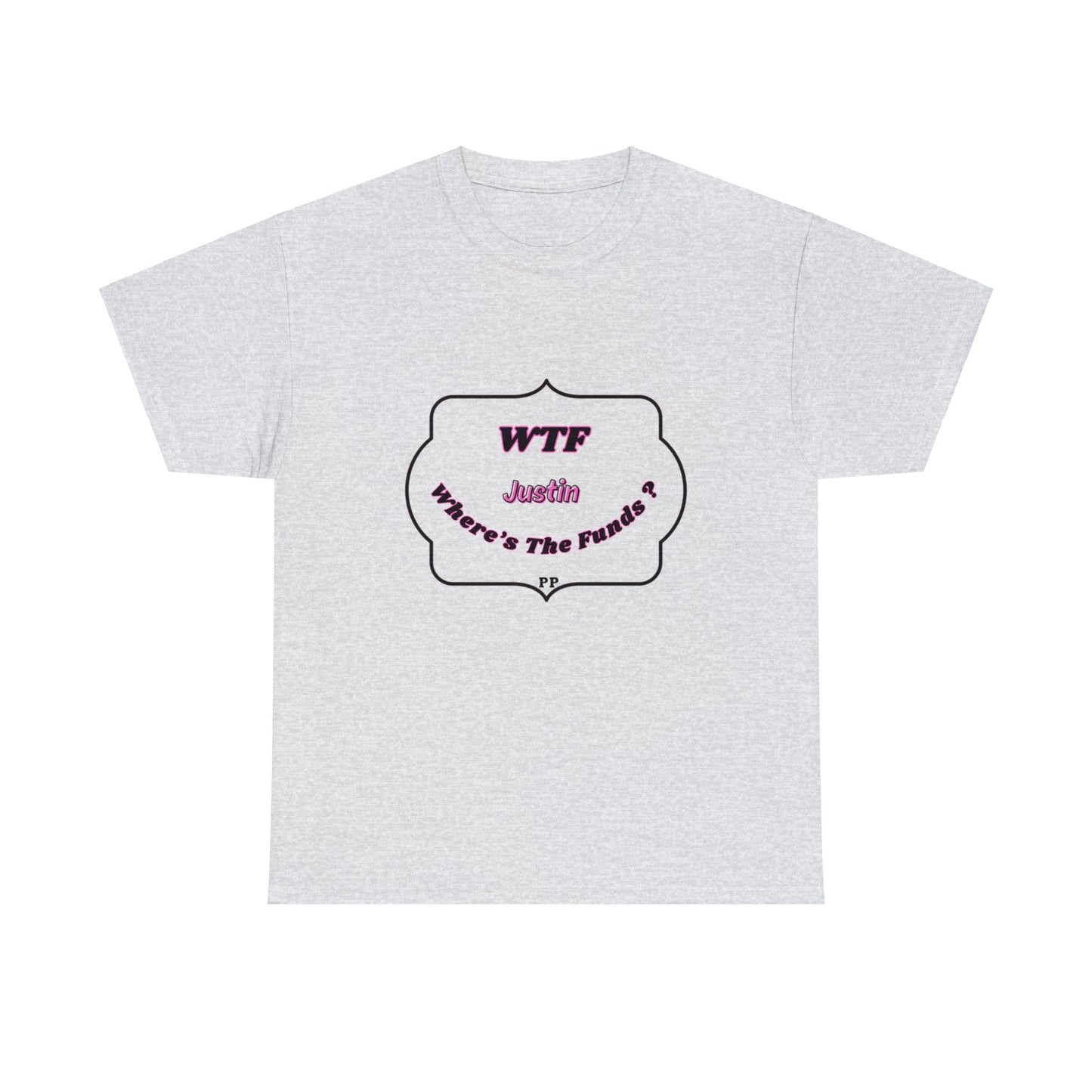 WTF Justin Unisex Cotton Tee