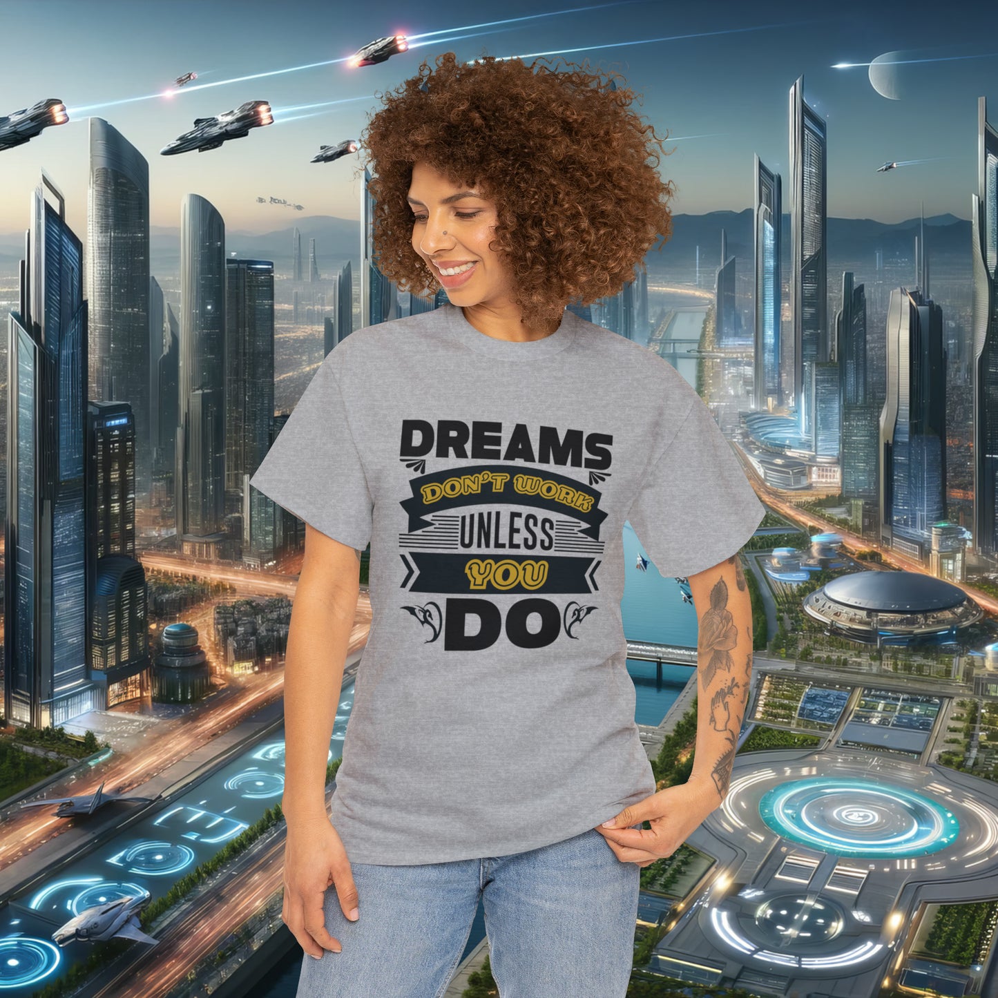 Dreams Don't Work Unless You Do Unisex Cotton Tee