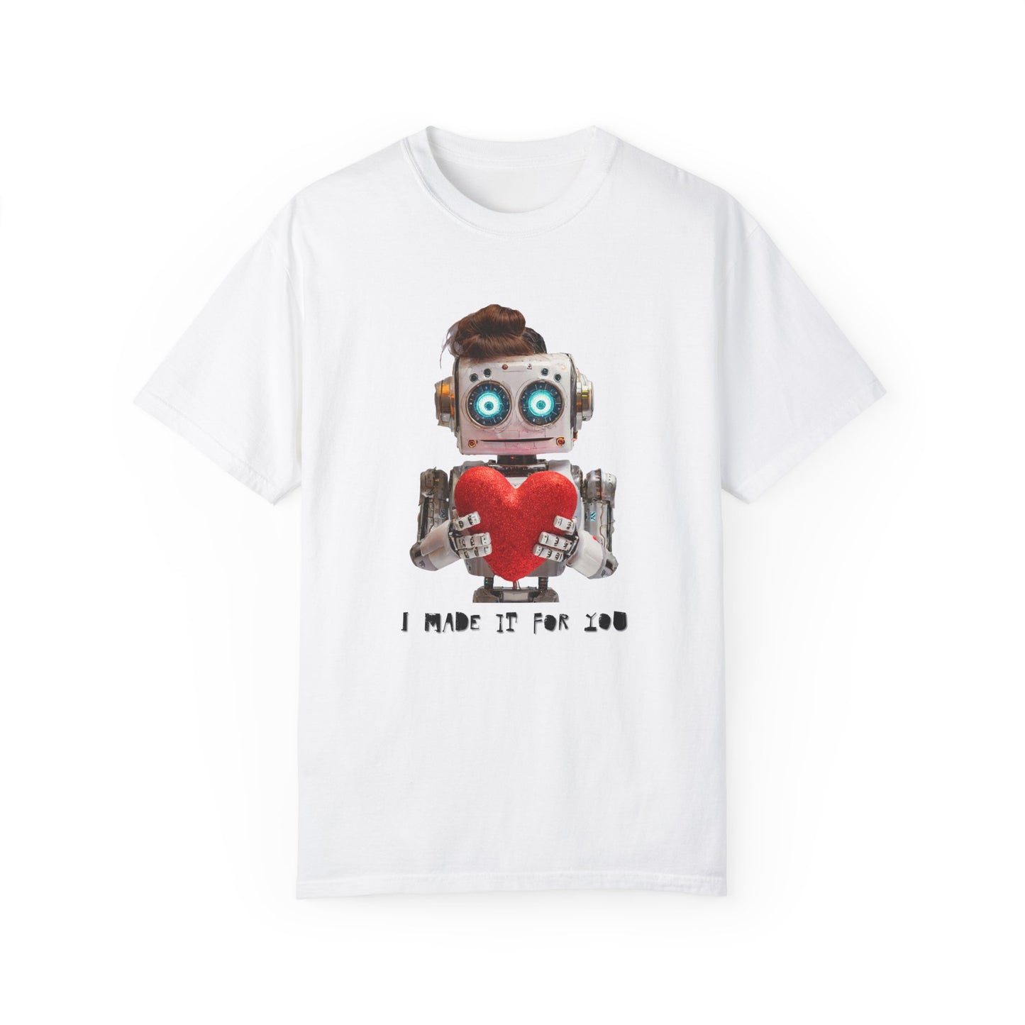 I Made A Heart For You Unisex T-shirt