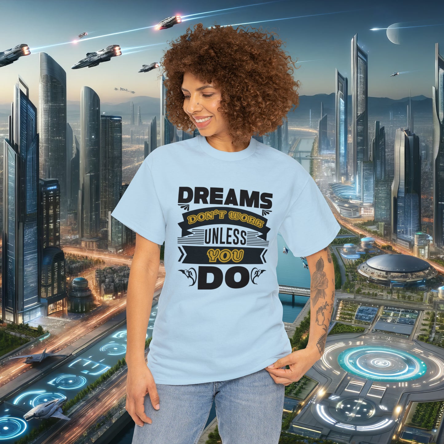 Dreams Don't Work Unless You Do Unisex Cotton Tee