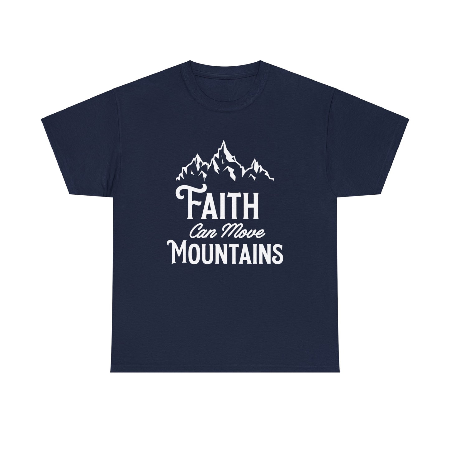 Faith Can Move Mountains Unisex Cotton Tee