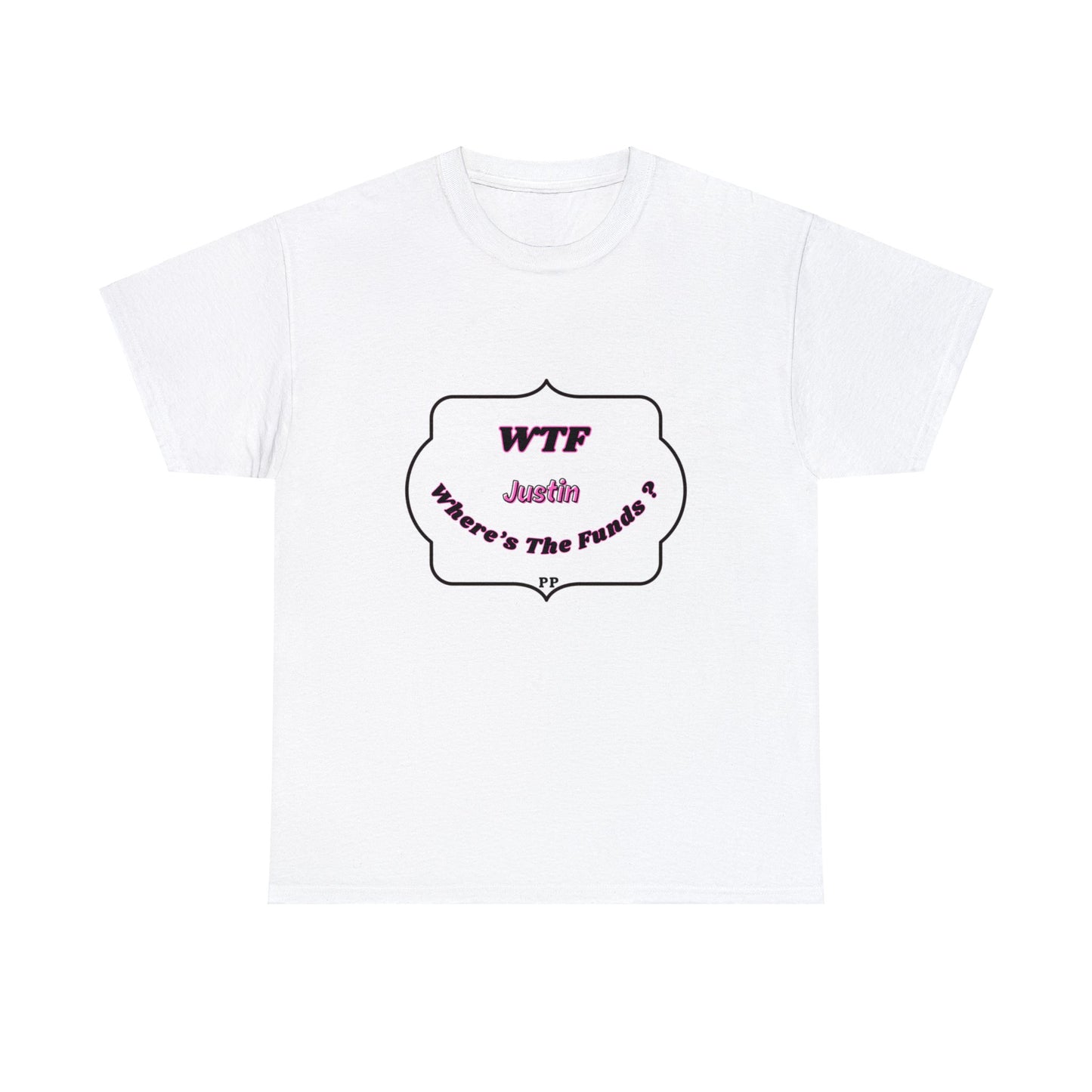 WTF Justin Unisex Cotton Tee